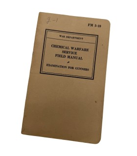 Field Manual FM 3-10 – Chemical Warfare Service – 1940